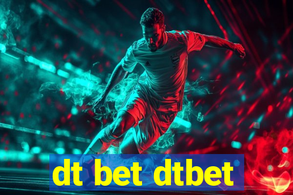 dt bet dtbet